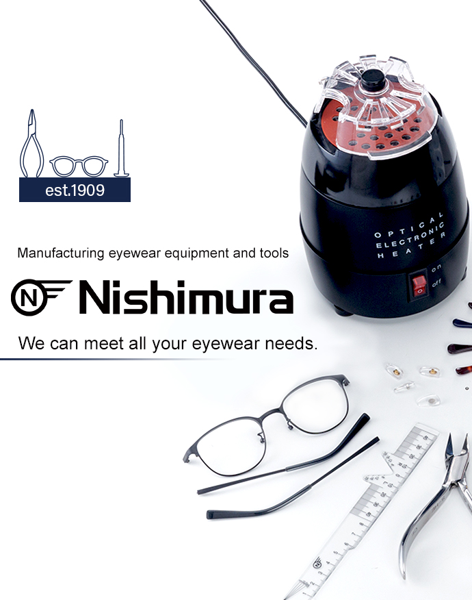 Manufacturing eyewear equipment and tools, Nishimura, Wecan meet all your eyewear needs.